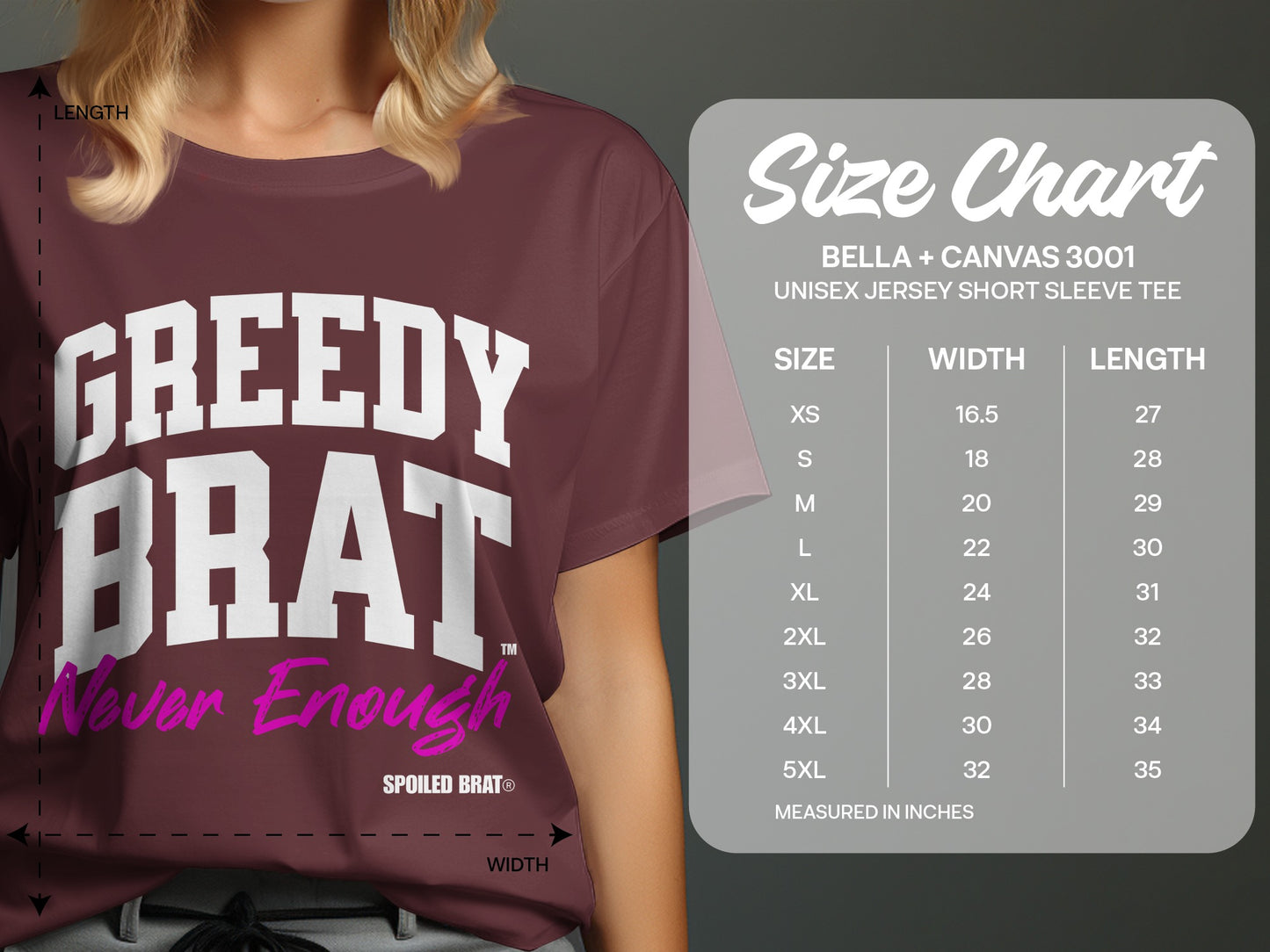 Maroon Bella + Canvas T-shirt with "GREEDY BRAT Never Enough" graphic and size chart.