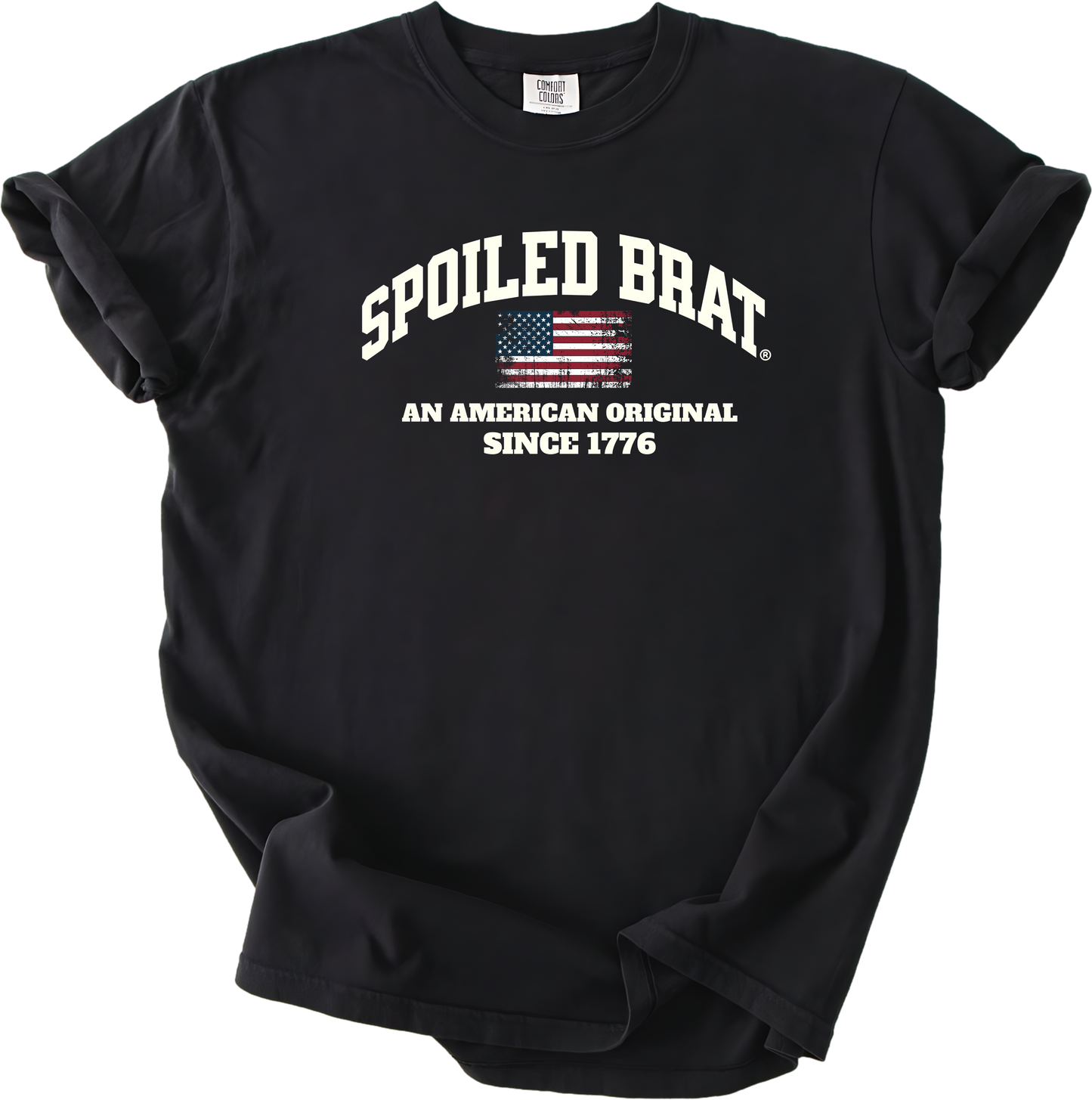 Spoiled Brat An American Original Since 1776 shirt