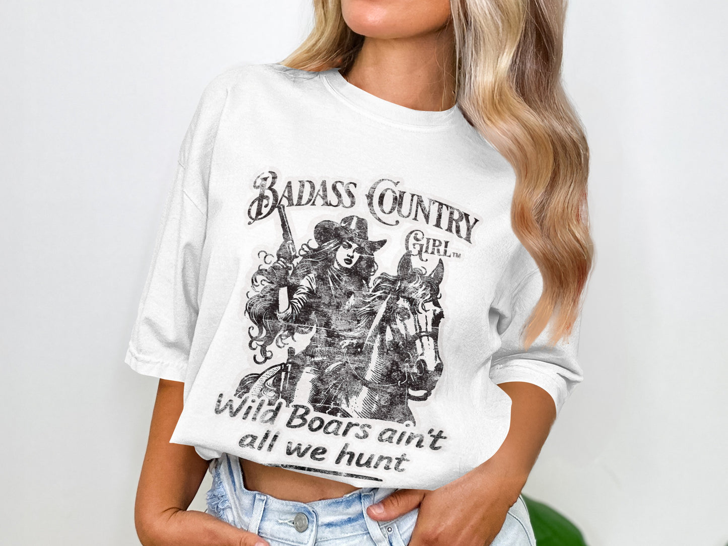 Badass Country Girl Wild Boars Ain't All We Hunt product