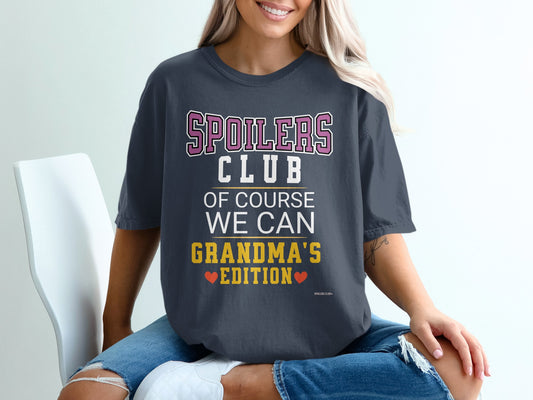 Spoilers Club TM Grandma Tee
