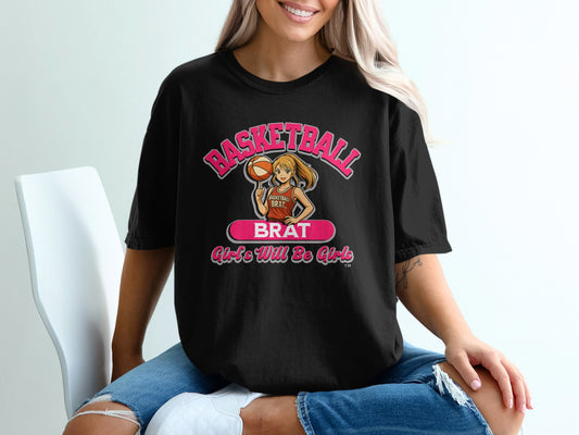 Basketball Brat Girls Will Be Girls Shirt product