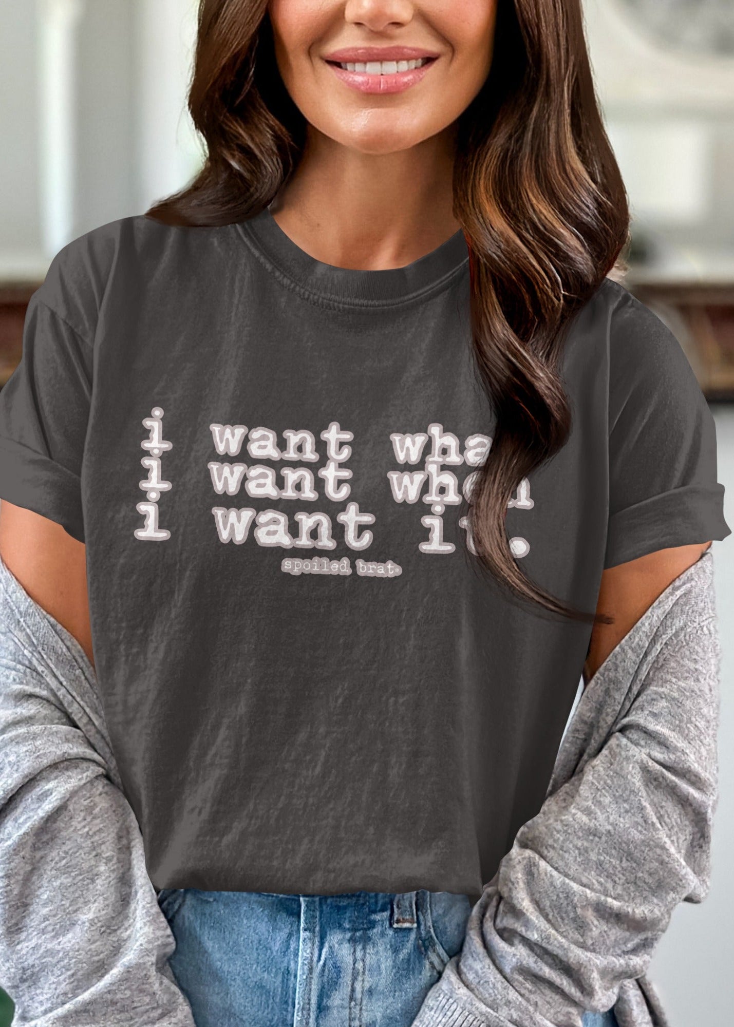 I Want What I Want Spoiled Brat Tee product type