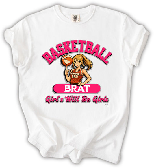 Basketball Brat Girl's Will Be Girls T-Shirt product