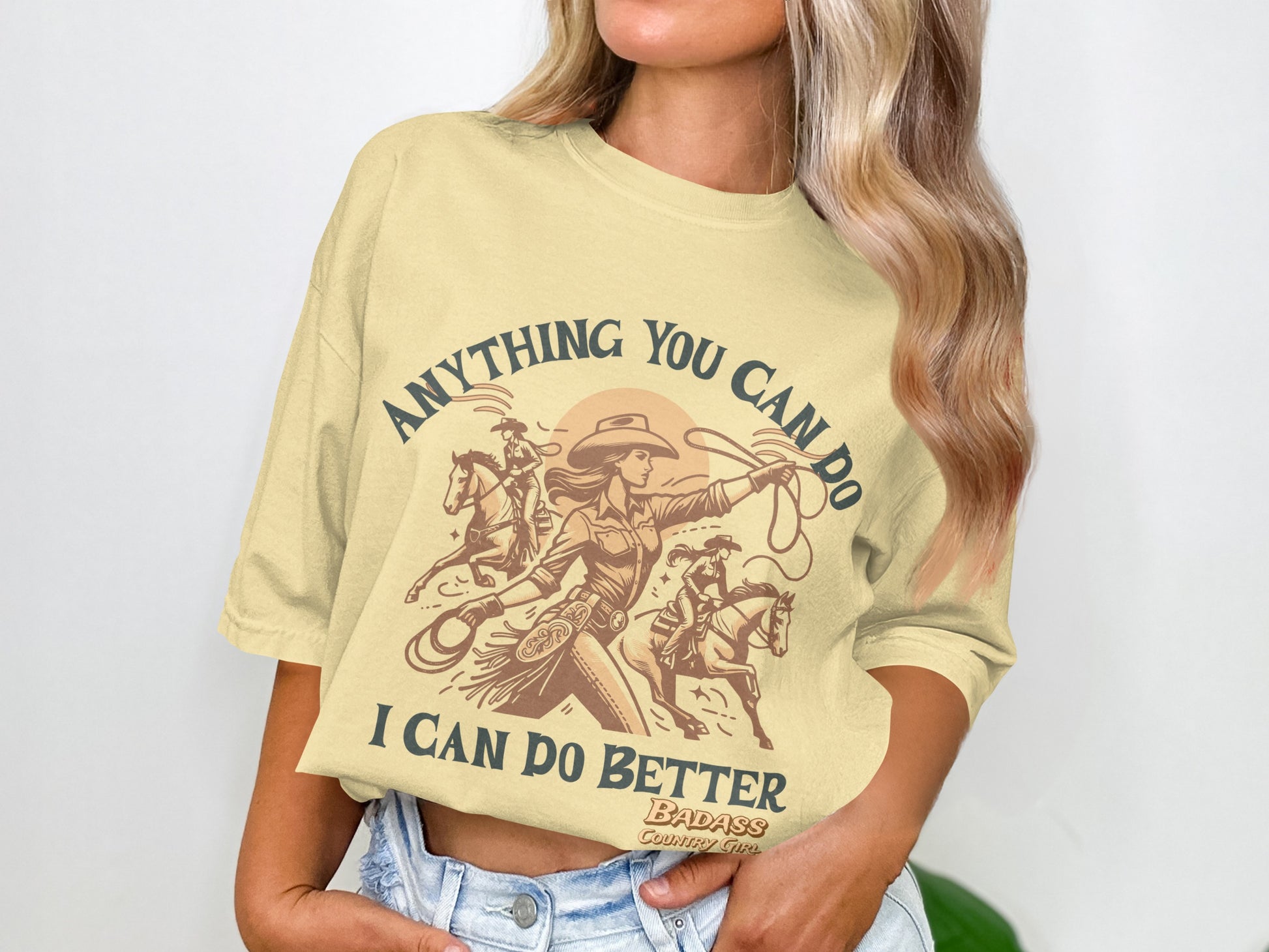Anything You Can Do I Can Do Better T-shirt Product