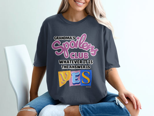 Spoilers Club TM Grandma's Yes Graphic Tee