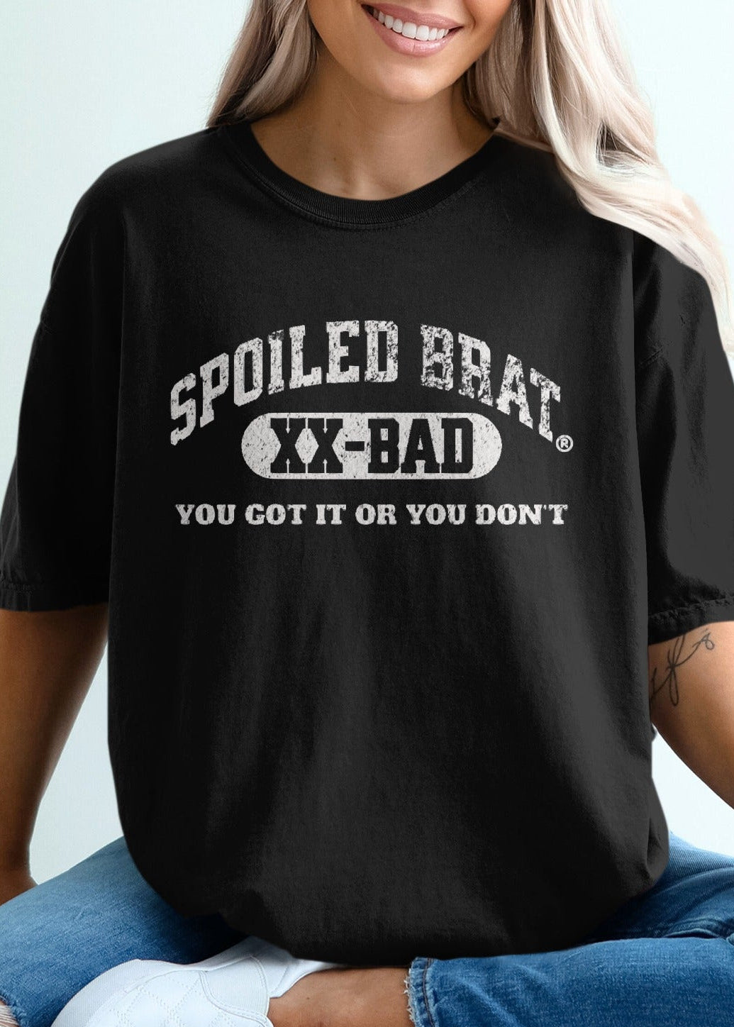 Spoiled Brat XX-Bad You Got It Or You Don't product type