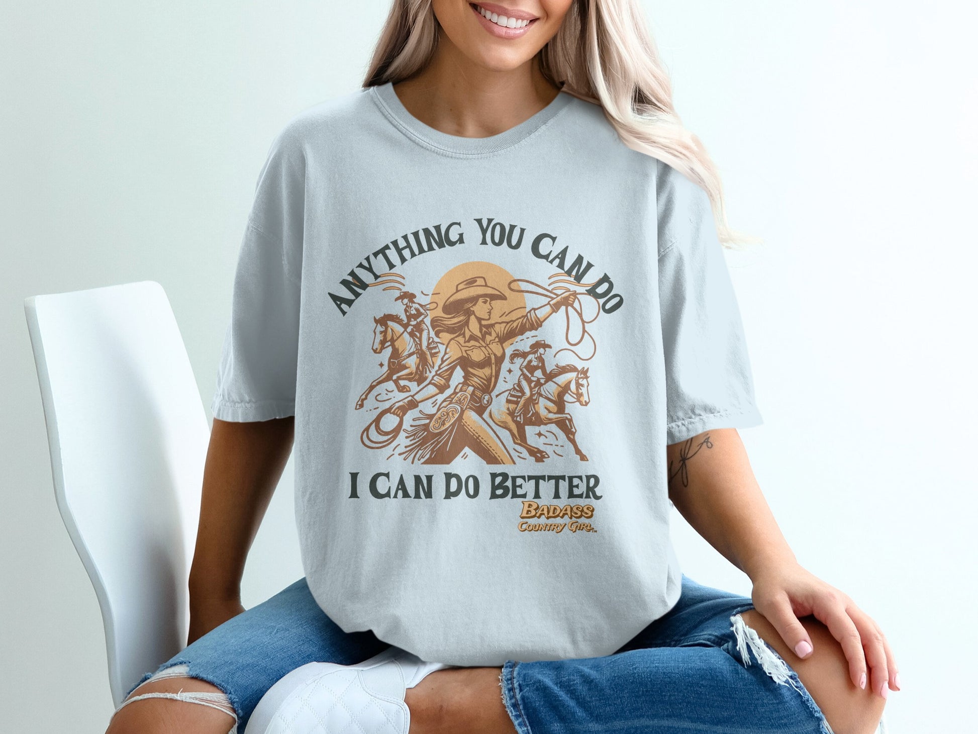 Anything You Can Do I Can Do Better T-shirt product