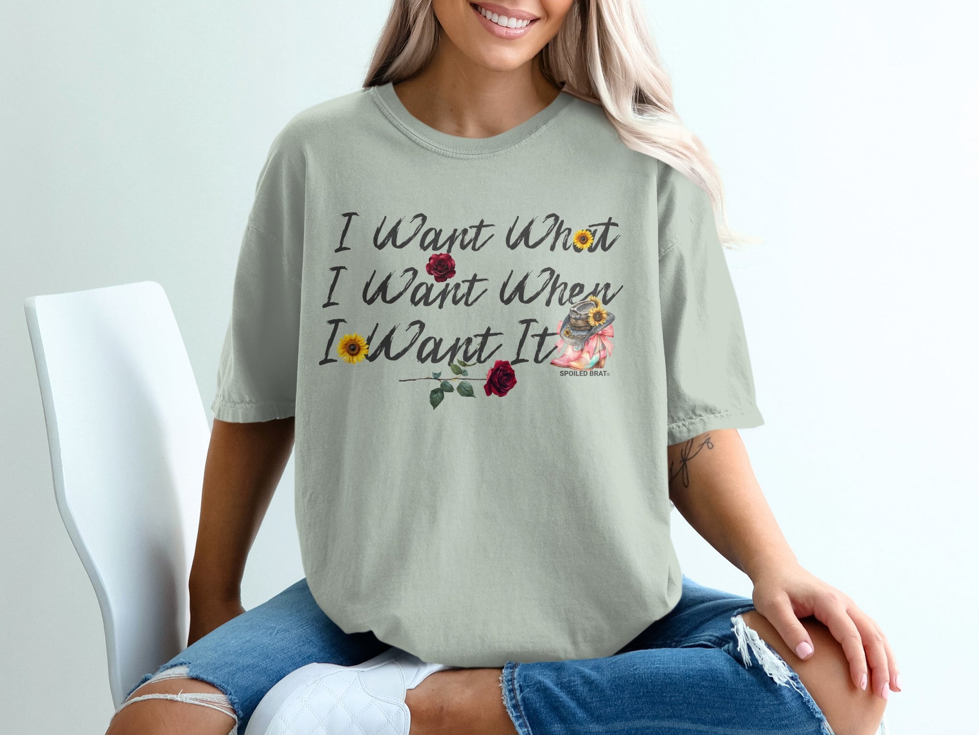 I Want What I Want When I Want It T-shirt product