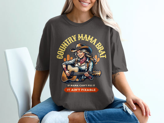 Country Mama Brat If Mama Can't Fix It T-Shirt