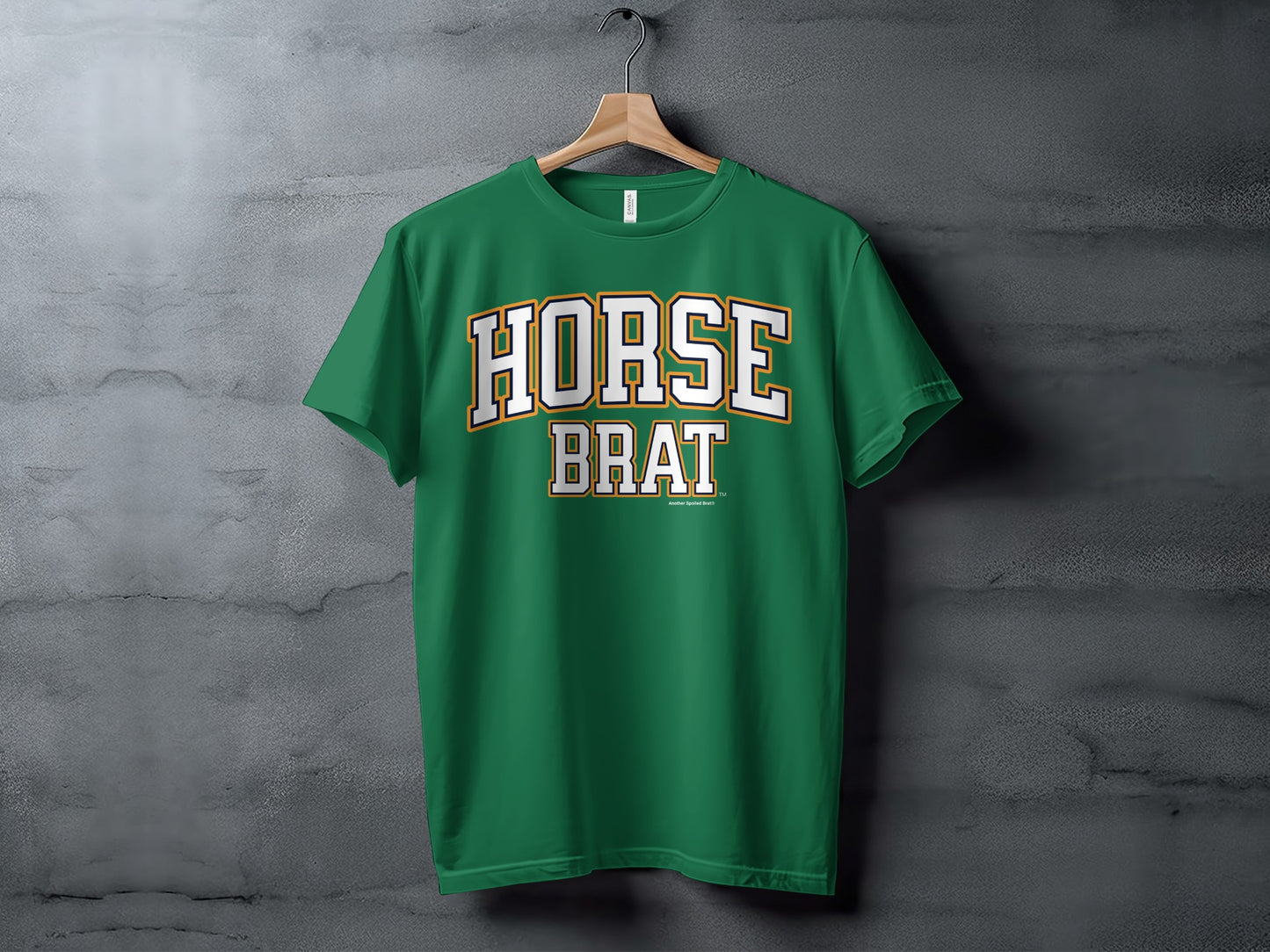 Green t-shirt with white and gold text "HORSE BRAT"