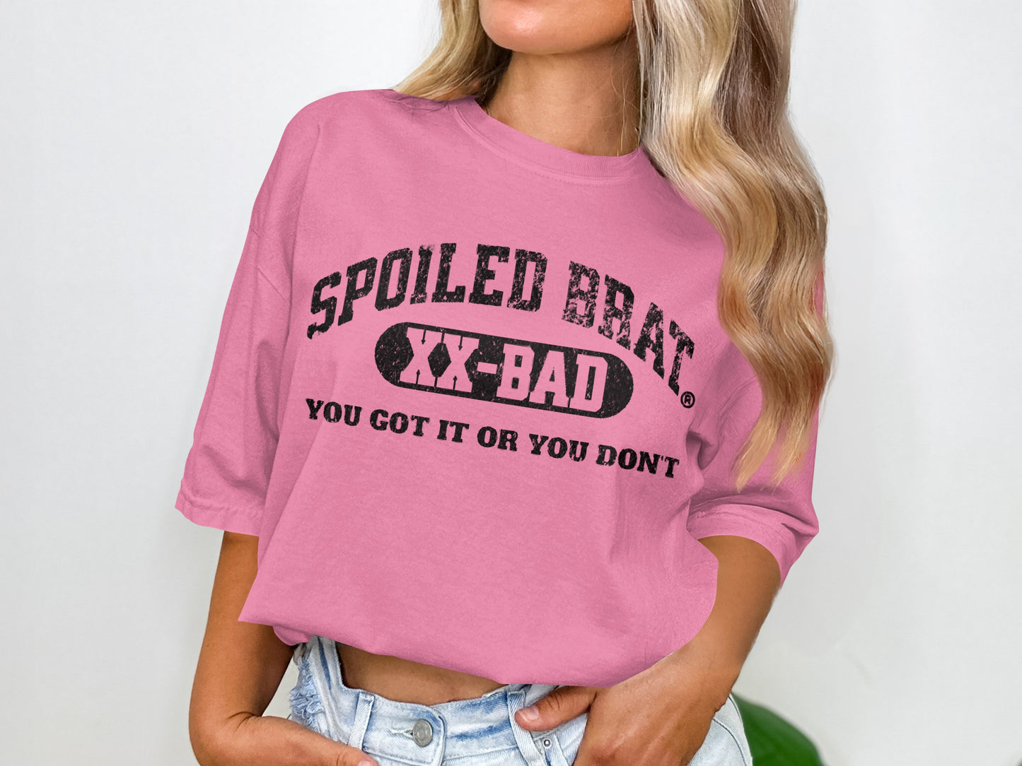 Spoiled Brat XX-Bad You Got It Don't Pink Shirt product