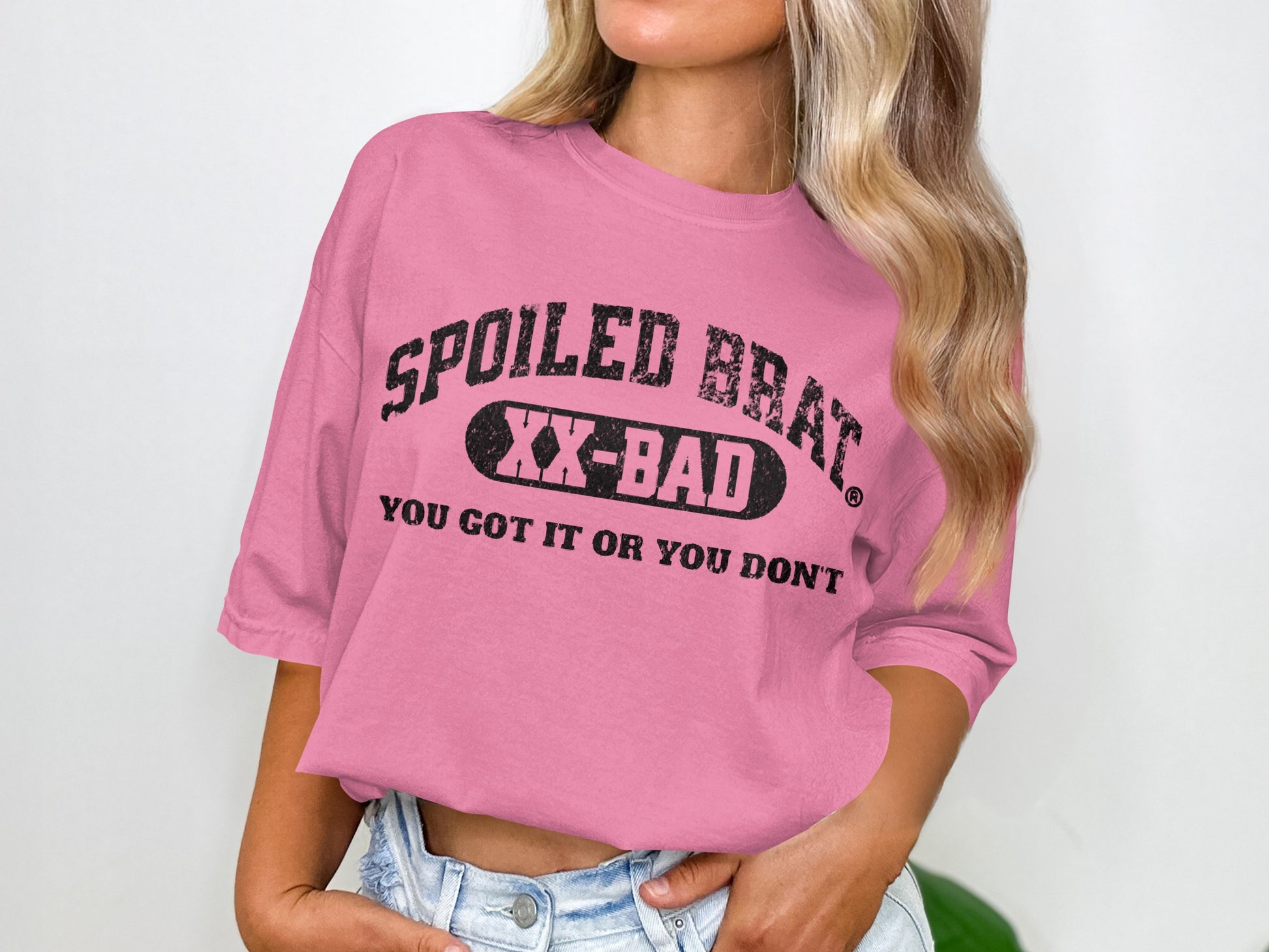 Spoiled Brat XX-Bad You Got It Don't Pink Shirt product