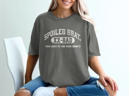 Spoiled Brat XX-Bad You Got It or You Don't product type