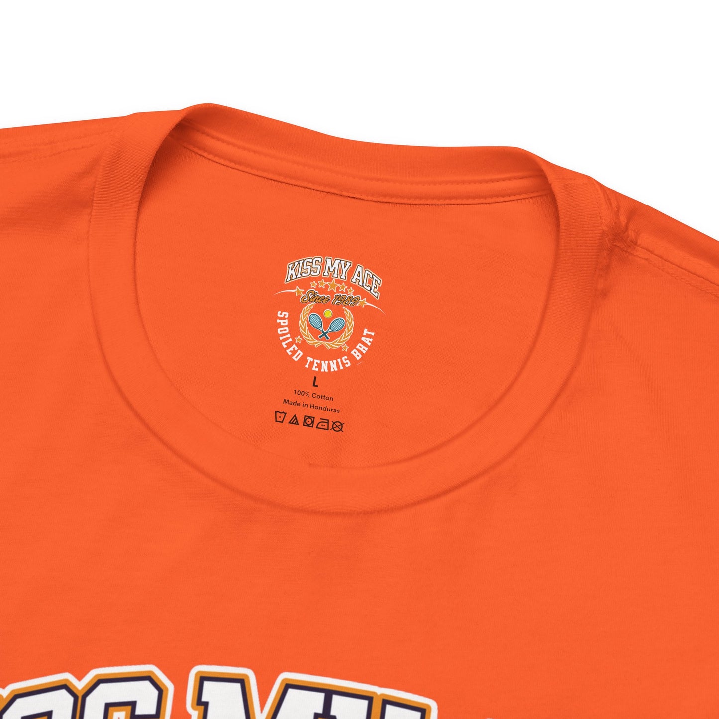 Orange t-shirt collar with "Kiss My Ace Spoiled Tennis" logo and size L.
