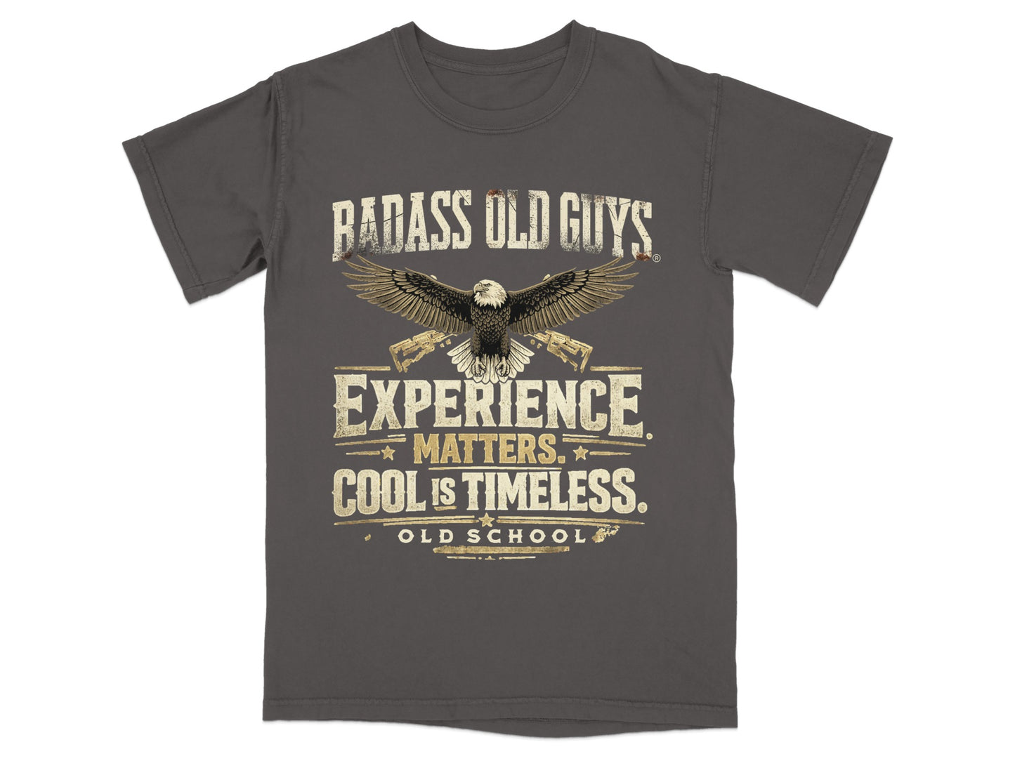 T-shirt with eagle and text: Badass Old Guys Experience Matters, Cool is Timeless, Old School.