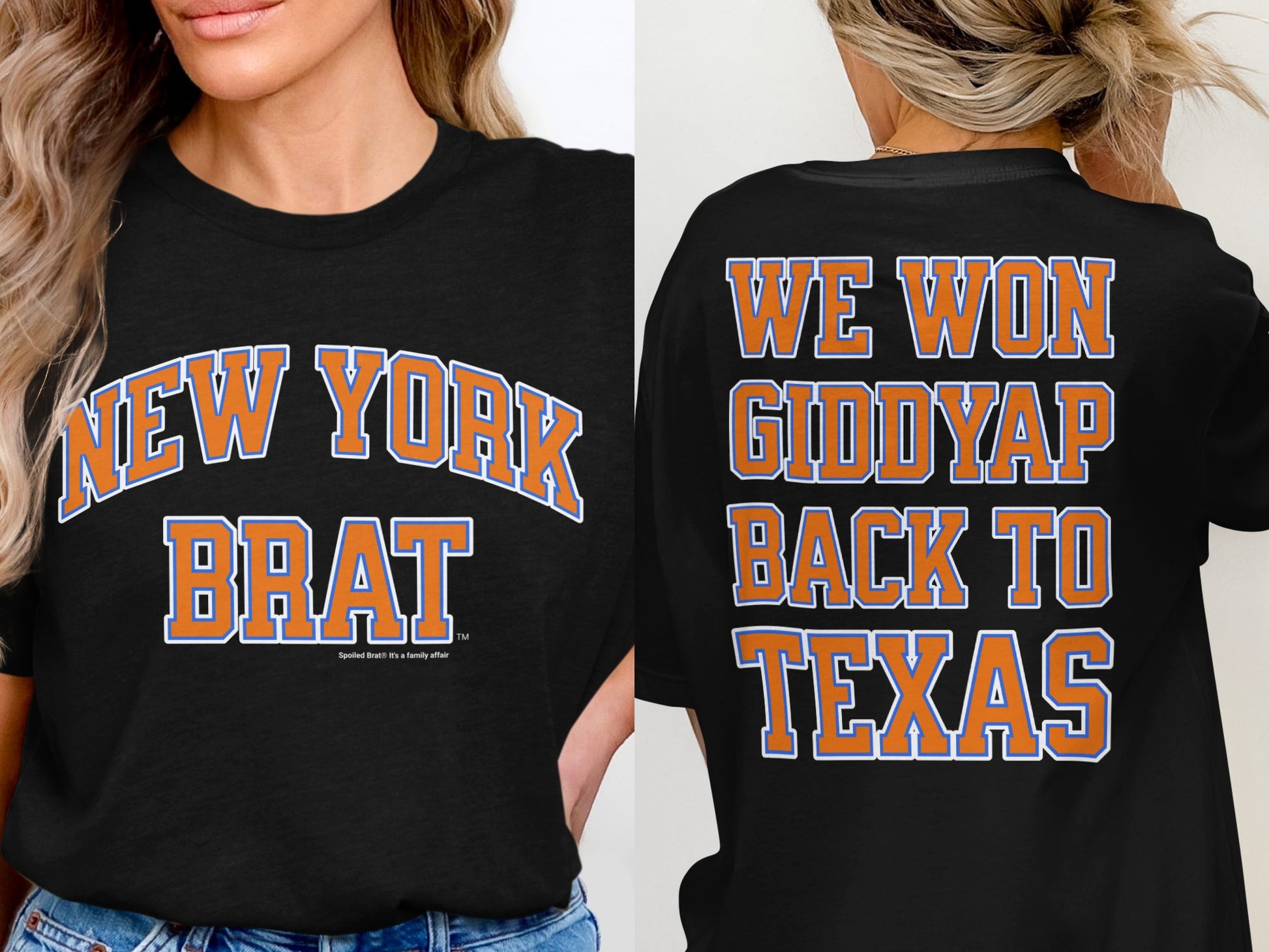 Black t-shirt with "NEW YORK BRAT" on front and "WE WON GIDDYAP BACK TO TEXAS" on back.