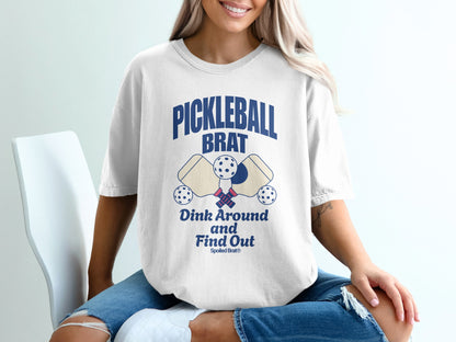 Pickleball Brat Dink Around and Find Out T-Shirt