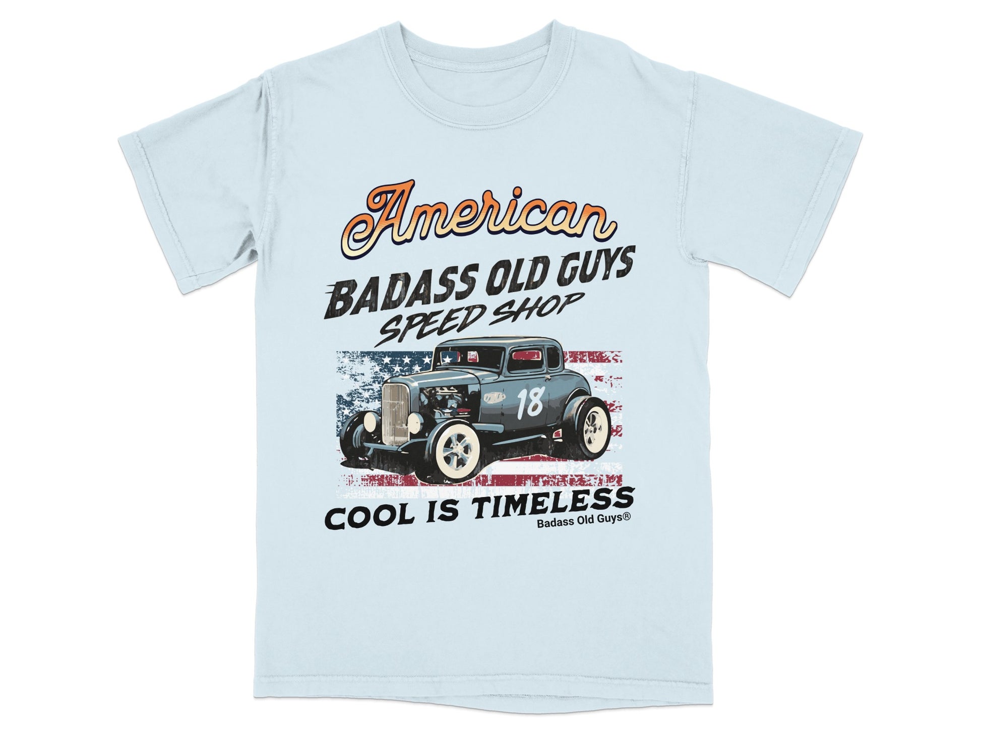 American BADASS OLD GUYS SPEED SHOP COOL IS TIMELESS product type