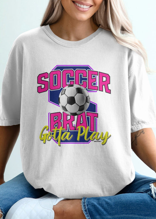Soccer Brat Gotta Play Graphic Print T-shirt product