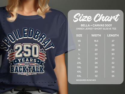 T-shirt with "Spoiled Brat 250 Years of Back Talk" graphic and size chart.