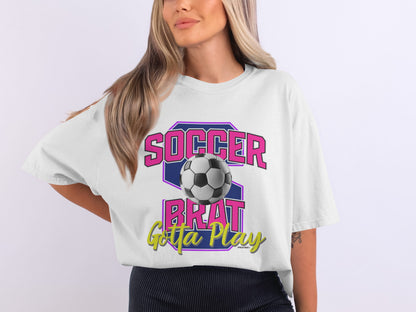 Soccer Brat Gotta Play Graphic T-Shirt product type