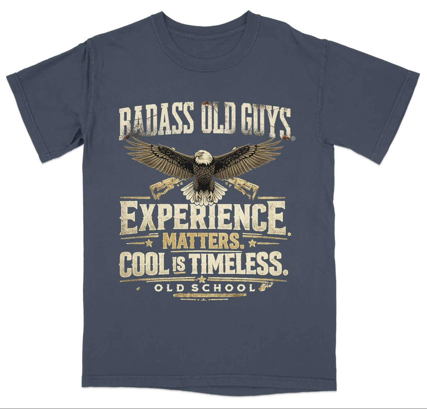 Dark blue t-shirt with eagle and text "Badass Old Guys Experience Matters. Cool is Timeless. Old School."