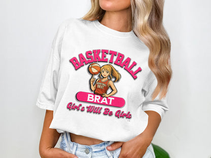 Basketball Brat Girls Will Be Girls Shirt product