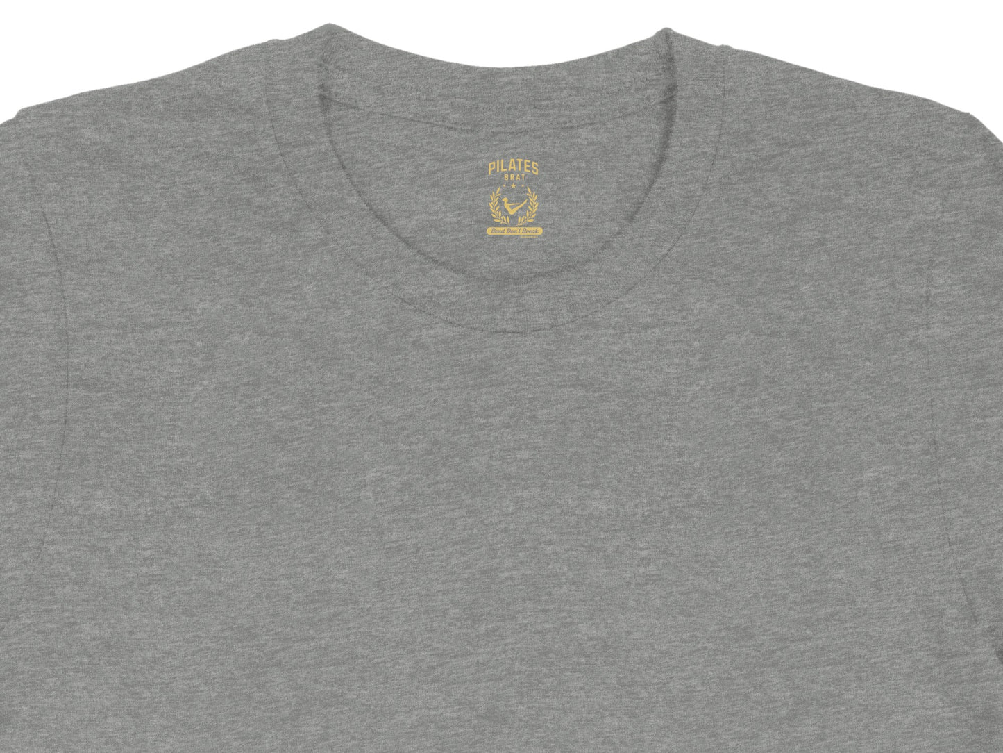 Grey t-shirt with "PILATES BRAT" logo and "Bend Don't Break" text.