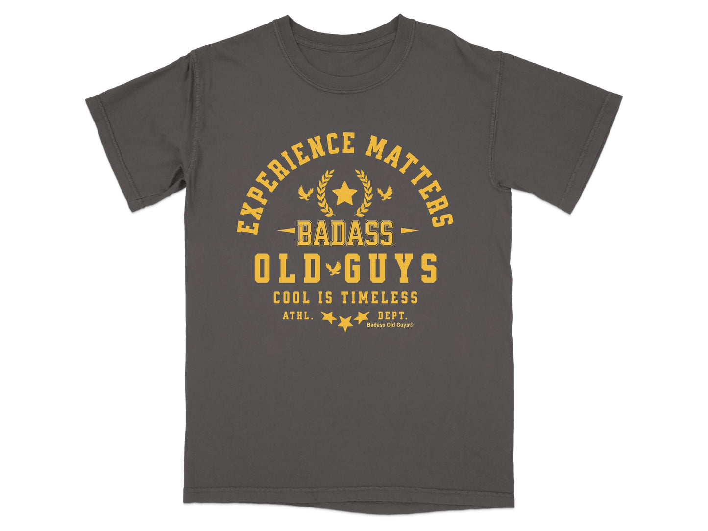 EXPERIENCE MATTERS BADASS OLD GUYS COOL IS product type
