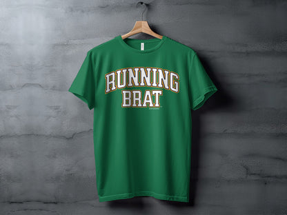 Green t-shirt with "RUNNING BRAT" text in white and gold lettering.