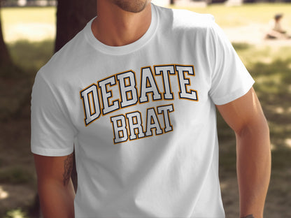 White t-shirt with "DEBATE BRAT" text in collegiate font.
