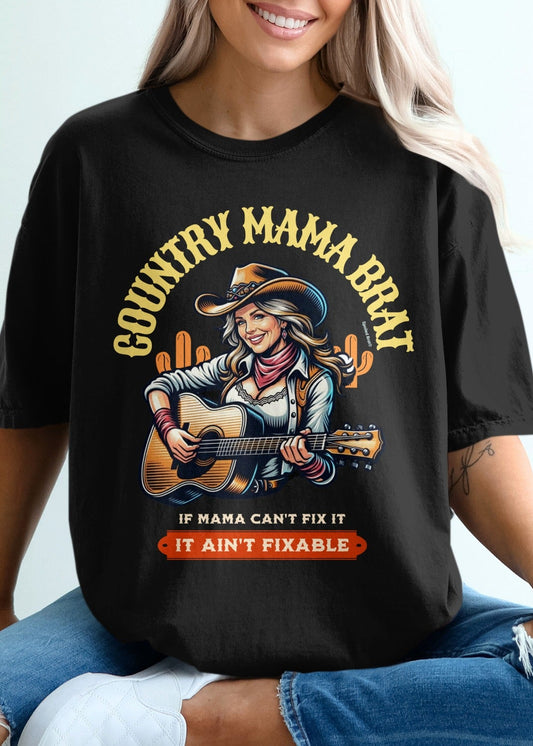 Country Mama Brat If Mama Can't Fix It T-Shirt