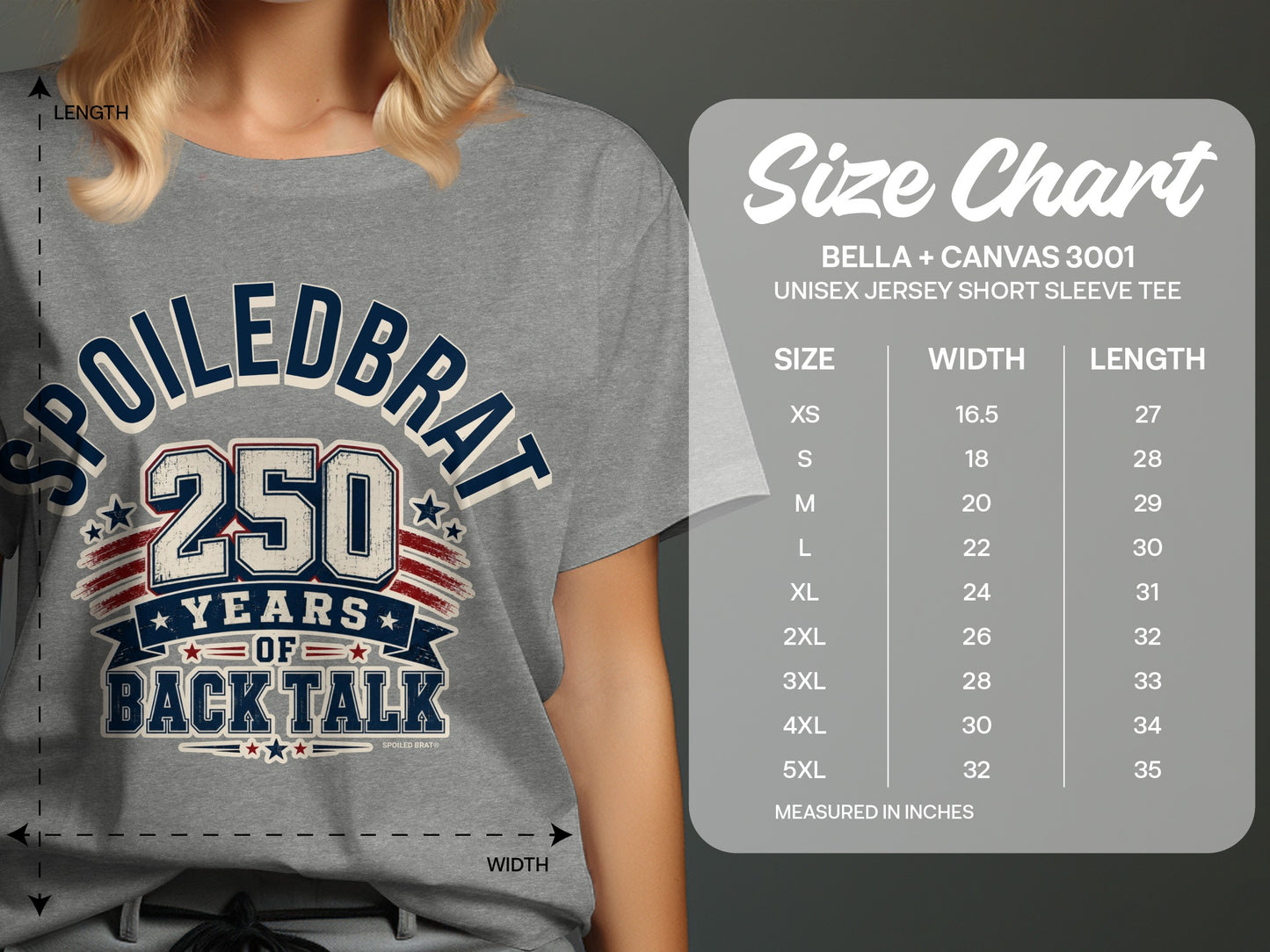 T-shirt with "Spoiled Brat 250 Years of Back Talk" graphic and size chart.