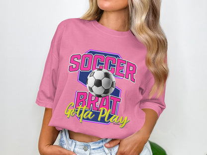 Soccer Brat Gotta Play Graphic Tee product type