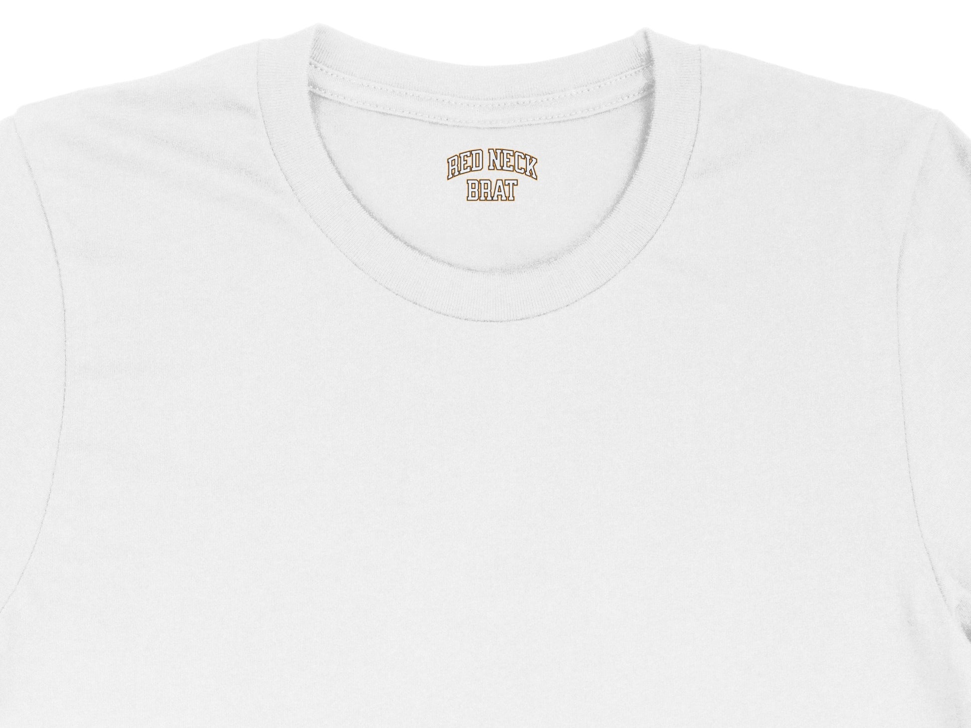 White t-shirt with "RED NECK BRAT" text inside the collar.