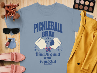 Pickleball Brat Dink Around and Find Out Product