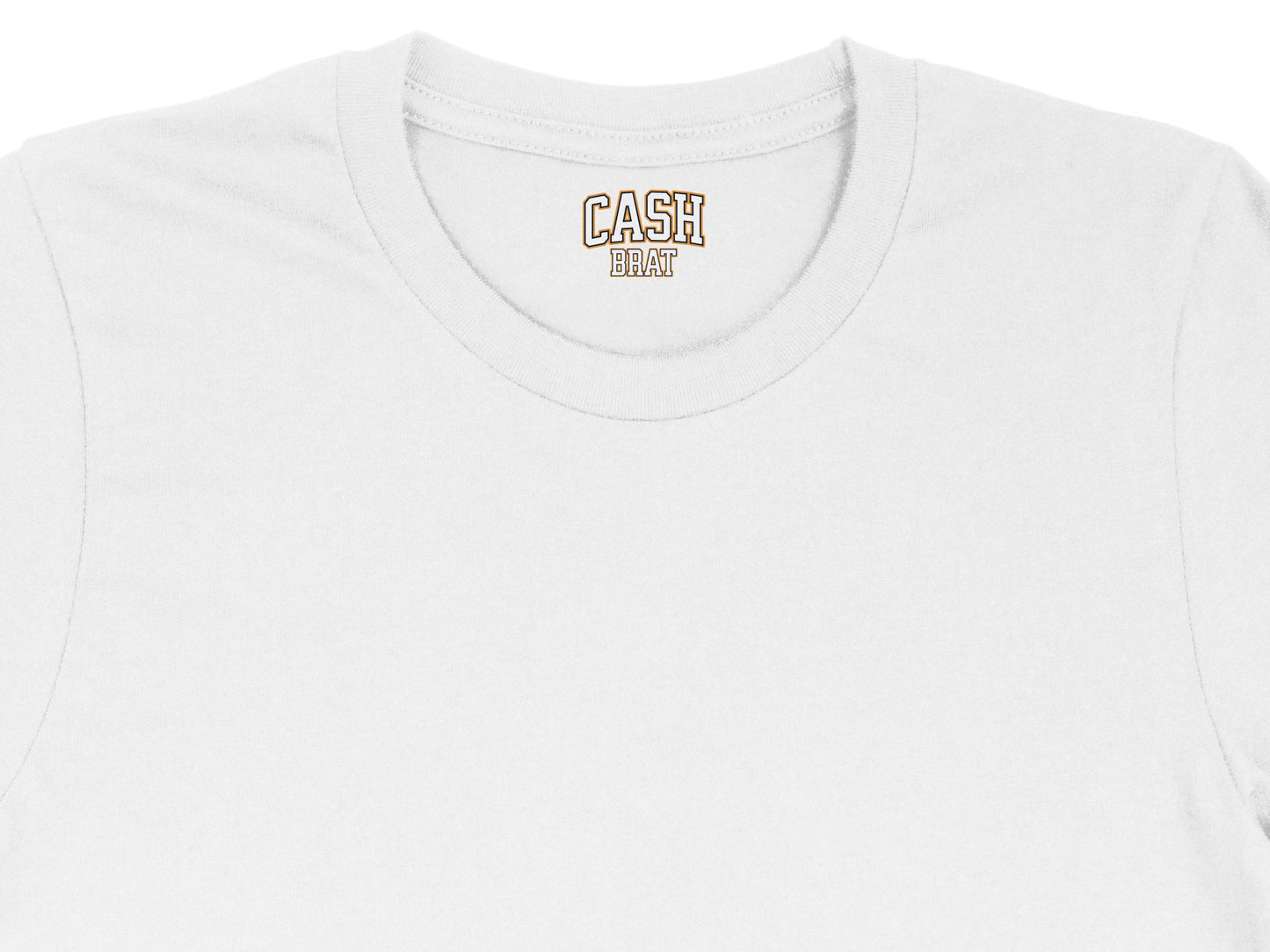 White t-shirt with "CASH BRAT" text in orange and white on the inside tag.