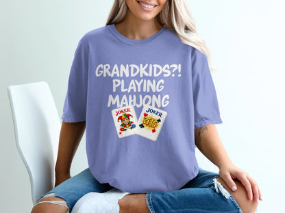 GRANDKIDS?! PLAYING MAHJONG JOKER Cards t-shirt