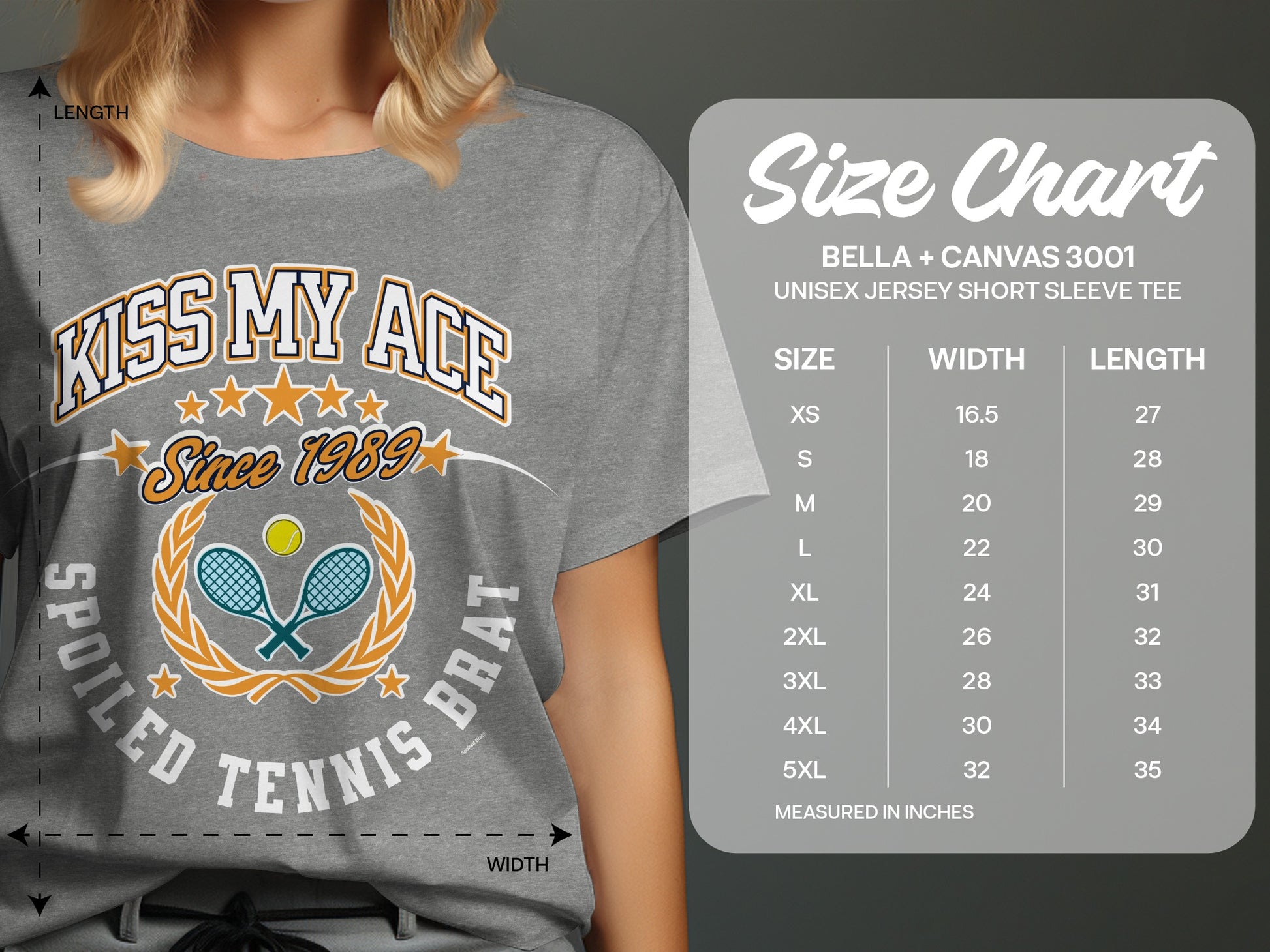 Grey t-shirt with "Kiss My Ace Since 1989 Spoiled Tennis Brat" graphic and size chart.