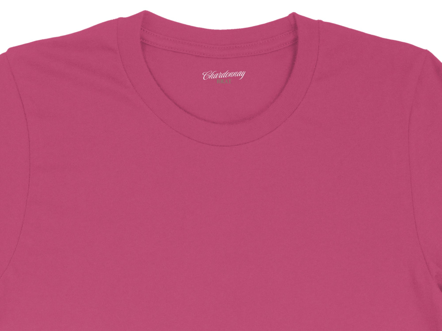 Pink t-shirt with embroidered "Chardonnay BRAT" text on the neck label.