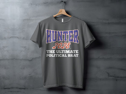 Dark grey t-shirt with "HUNTER 2028 THE ULTIMATE POLITICAL BRAT" text.