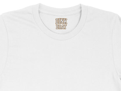 White t-shirt with "DINK BRAT" text logo on the collar.
