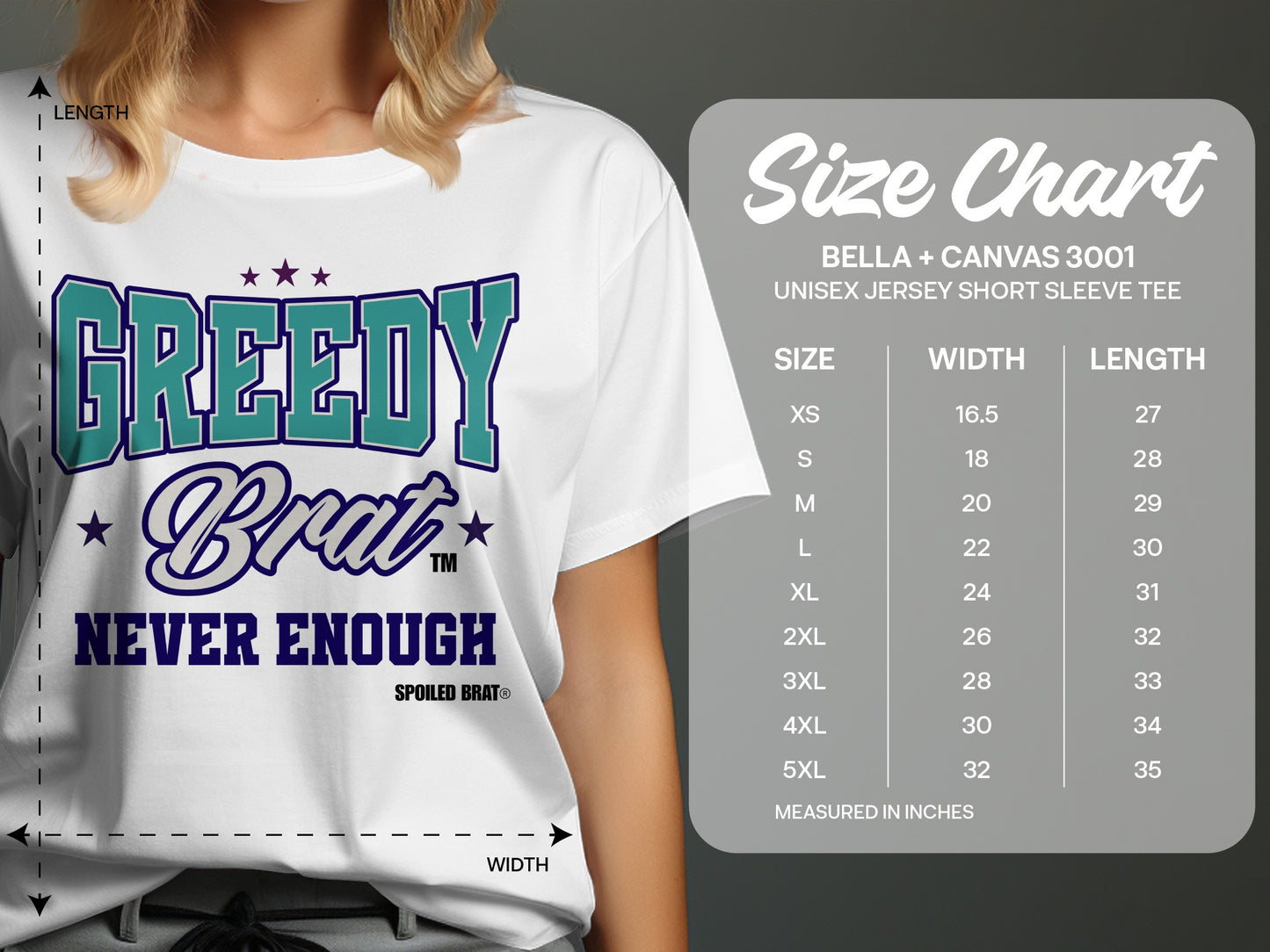 White t-shirt with "Greedy Brat Never Enough" graphic and size chart.
