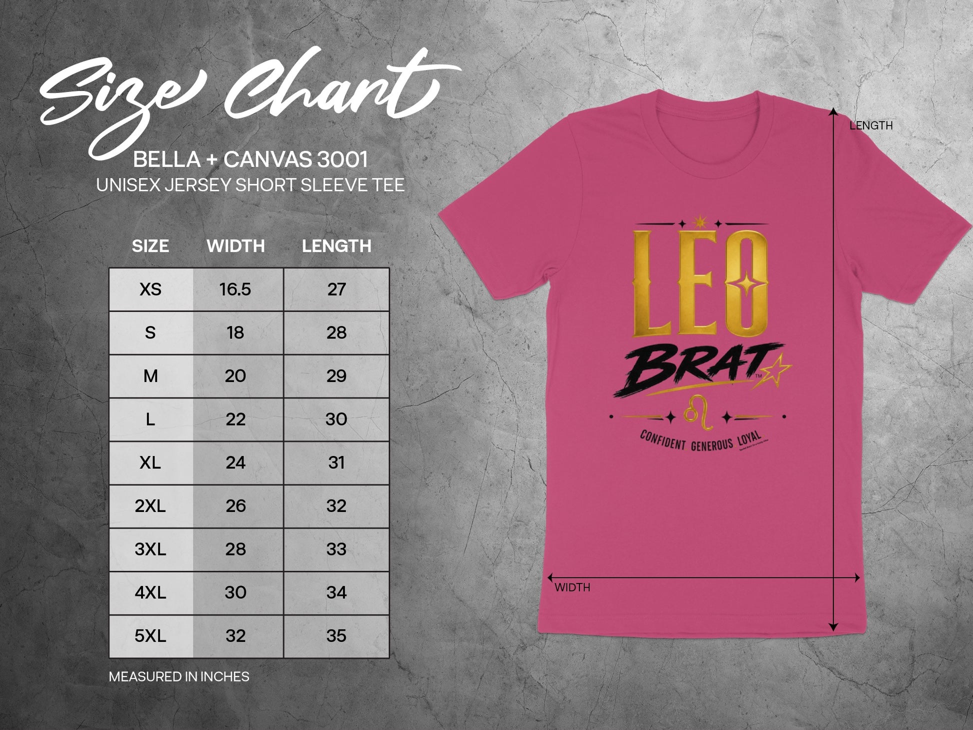 Bella + Canvas 3001 unisex size chart with width and length measurements for t-shirts. With "Leo Brat" graphic.