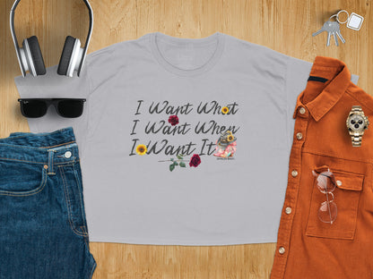 I Want What I Want When I Want It product type