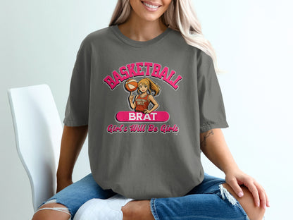 Basketball Brat Girls Will Be Girls T-shirt product type