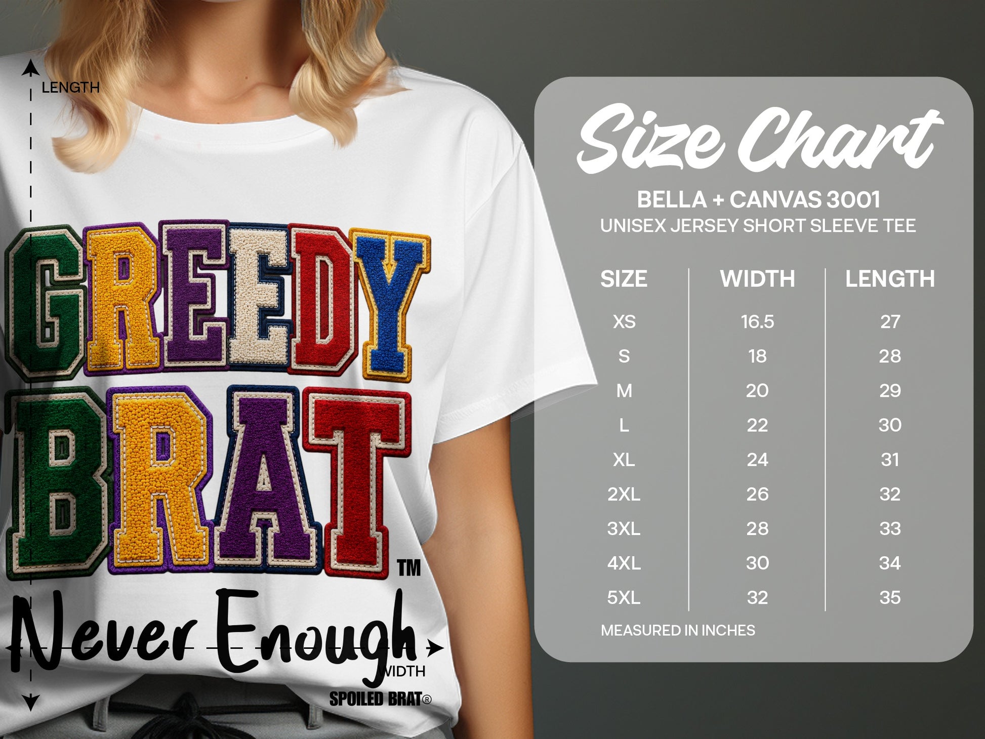 White t-shirt with "GREEDY BRAT" embroidered lettering and "Never Enough" text. Includes size chart information.