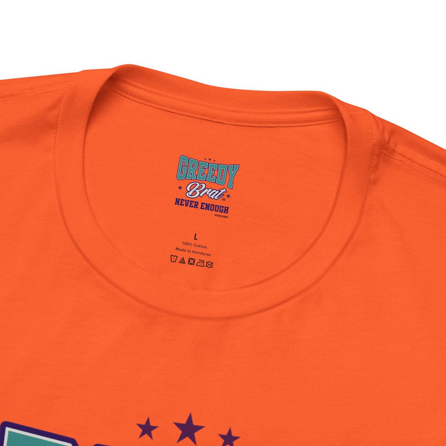 Orange t-shirt with "Greedy Brat Never Enough" logo and size Large label.