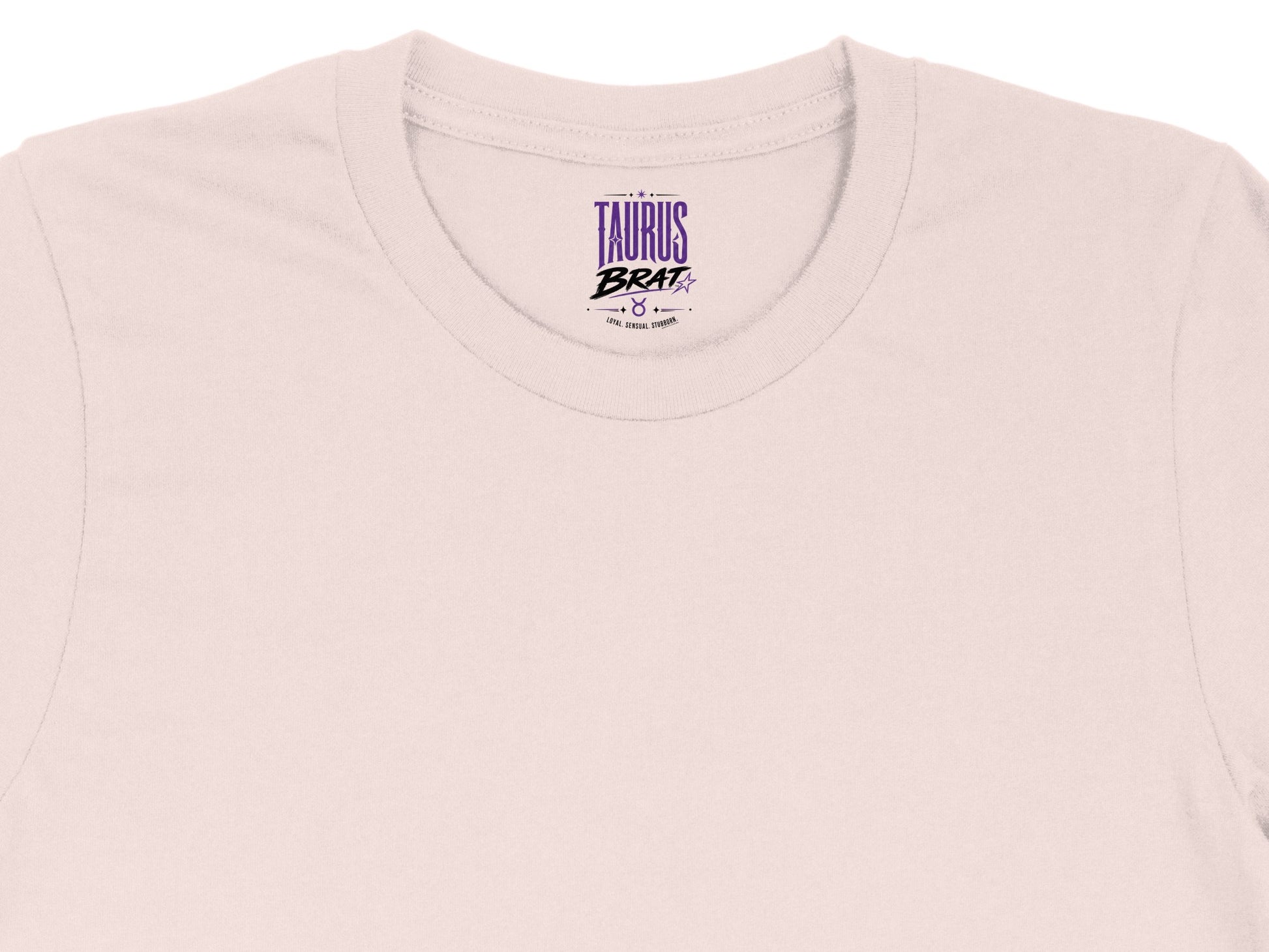 Taurus Brat graphic with the Taurus symbol and "Loyal. Sensual. Stubborn." text.