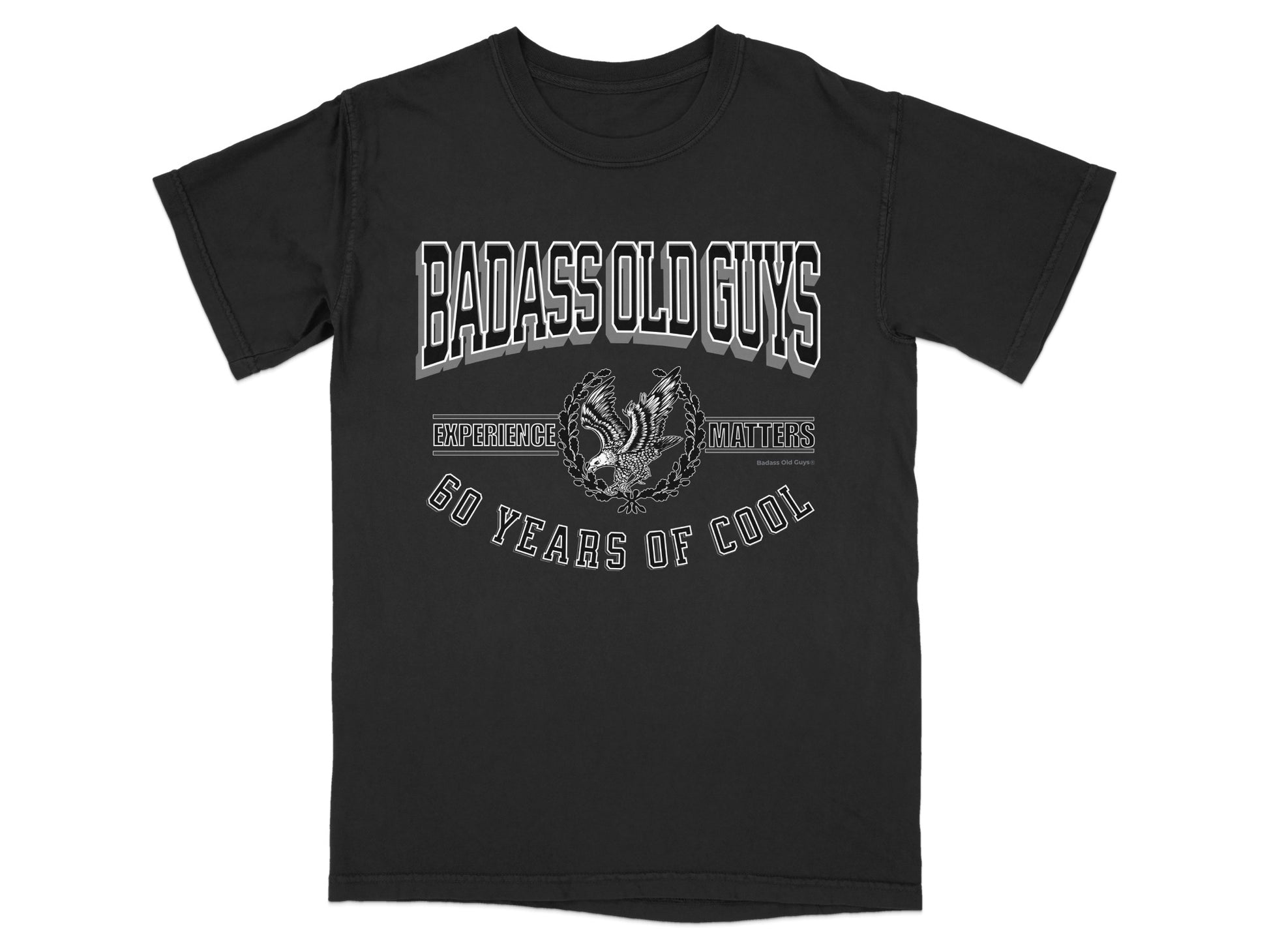 Black t-shirt with "Badass Old Guys Experience Matters 60 Years of Cool" text and eagle graphic.